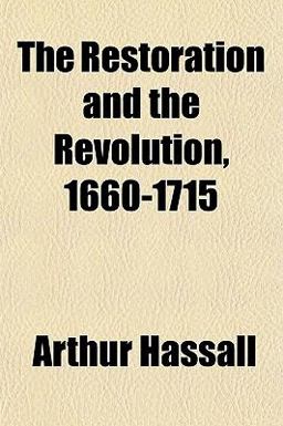 The Restoration and the Revolution, 1660-1715