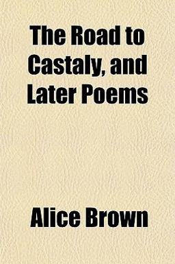 The Road to Castaly, and Later Poems