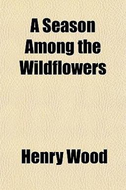 A Season among the Wildflowers A Season among the Wildflowers