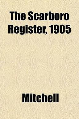 The Scarboro Register 1905