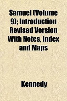 Samuel; Introduction Revised Version with Notes, Index and Maps