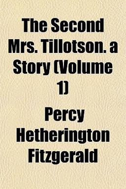 The Second Mrs Tillotson a Story