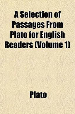 A Selection of Passages from Plato for English Readers