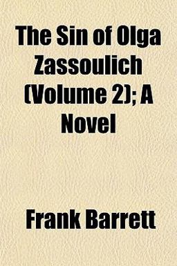 The Sin of Olga Zassoulich; a Novel