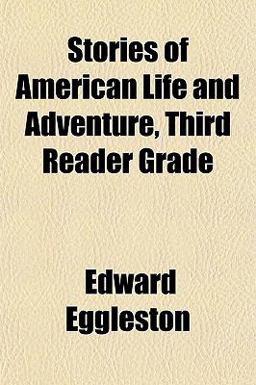 Stories of American Life and Adventure, Third Reader Grade