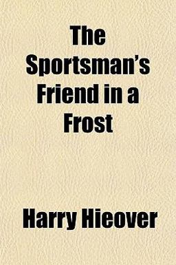The Sportsman's Friend in a Frost