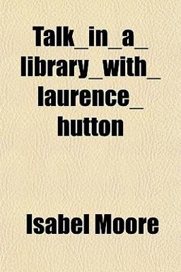 Talk_In_A_Library_With_Laurence_Hutton