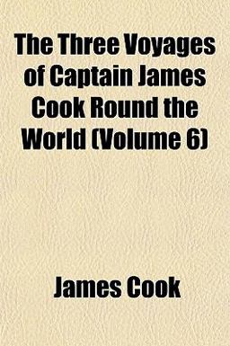 The Three Voyages of Captain James Cook Round the World