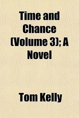 Time and Chance; a Novel