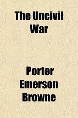 The Uncivil War