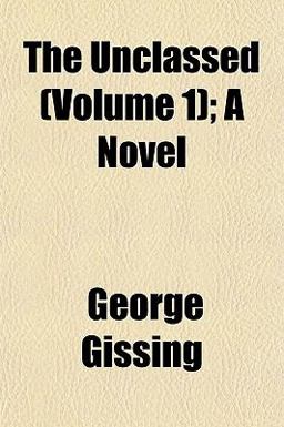 The Unclassed; a Novel