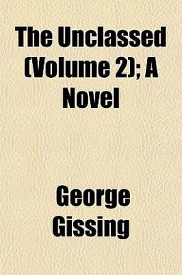 The Unclassed; a Novel