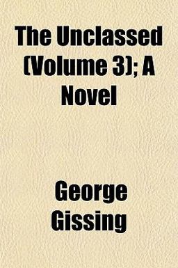 The Unclassed; a Novel