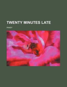 Twenty Minutes Late