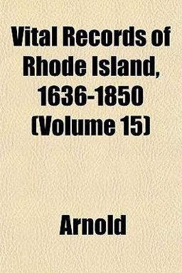 Vital Records of Rhode Island, 1636-1850