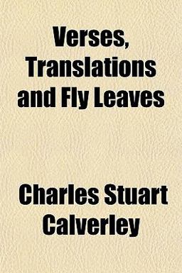 Verses, Translations and Fly Leaves