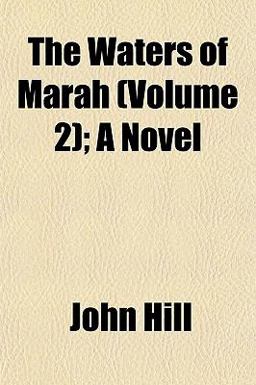 The Waters of Marah; a Novel