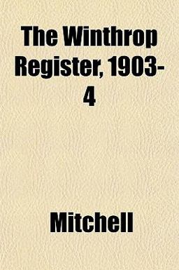 The Winthrop Register, 1903-4