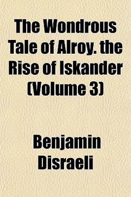 The Wondrous Tale of Alroy the Rise of Iskander