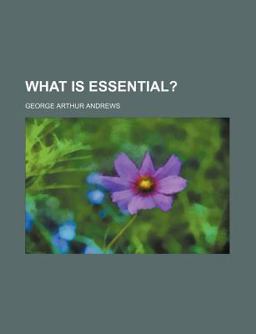 What Is Essential?