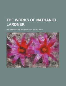 The Works of Nathaniel Lardner