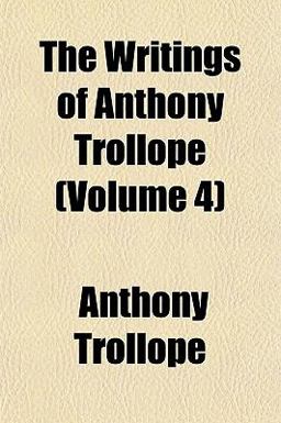 The Writings of Anthony Trollope