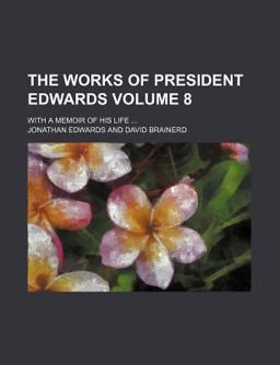 The Works of President Edwards