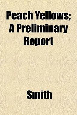 Peach Yellows; a Preliminary Report