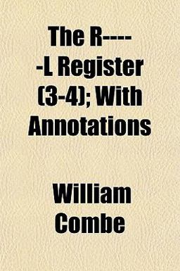 The R-----L Register; with Annotations