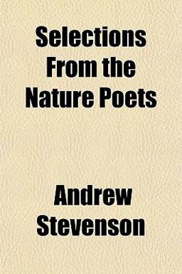 Selections from the Nature Poets
