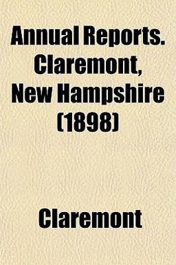 Annual Reports Claremont, New Hampshire