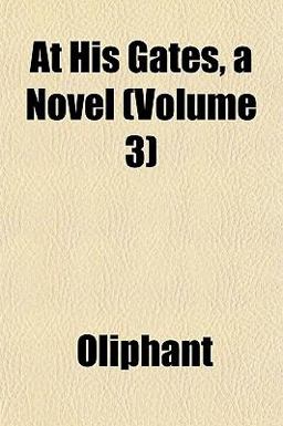 At His Gates, a Novel