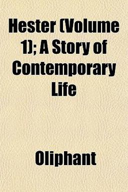 Hester; a Story of Contemporary Life