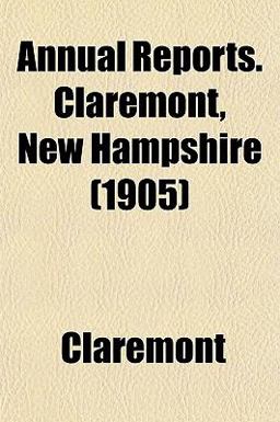 Annual Reports Claremont, New Hampshire
