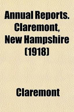 Annual Reports Claremont, New Hampshire