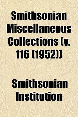 Smithsonian Miscellaneous Collections )
