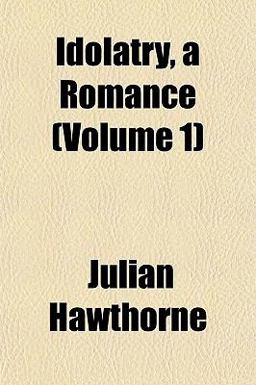 Idolatry, a Romance Idolatry, a Romance