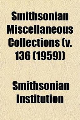 Smithsonian Miscellaneous Collections )