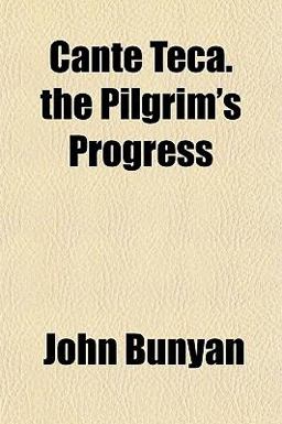 Cante Teca the Pilgrim's Progress