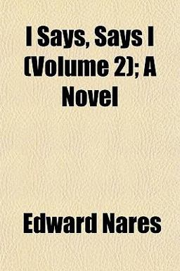 I Says, Says I; a Novel