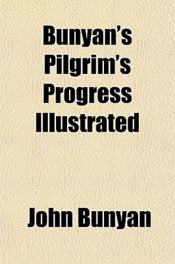 Bunyan's Pilgrim's Progress Illustrated