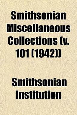 Smithsonian Miscellaneous Collections )