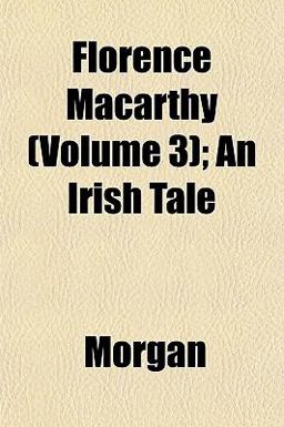 Florence Macarthy; an Irish Tale