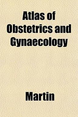 Atlas of Obstetrics and Gynaecology
