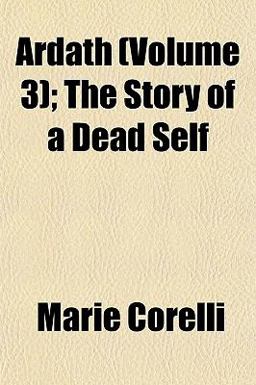 Ardath; the Story of a Dead Self