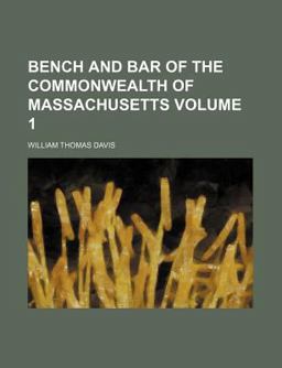 Bench and Bar of the Commonwealth of Massachusetts Bench and Bar of the Commonwealth of Massachusetts