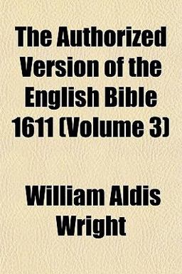 The Authorized Version of the English Bible 1611