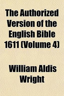 The Authorized Version of the English Bible 1611
