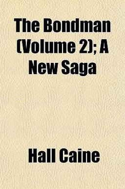 The Bondman; a New Sag