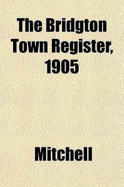 The Bridgton Town Register 1905